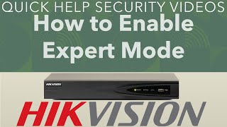 Hikvision NVR Enable Expert Mode [upl. by Odrarebe]