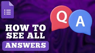 How To See All Answers In Google Forms  2024 [upl. by Yssac]