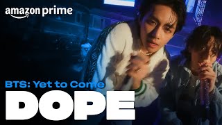 BTS Yet to Come  DOPE  Amazon Prime [upl. by Hahnert]