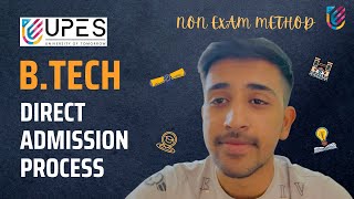 UPES BTech Direct Admission Process  Non Exam Method  UPES Dehradun [upl. by Acessej]