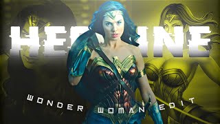 HEROINE X WONDER WOMAN EDIT  efx edit wonderwoman galgadot [upl. by Aciemaj]