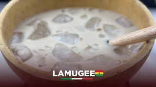 AUTHENTIC GHANAIAN LAMUGEE RECIPE SPICED DRINK [upl. by Chrysler]