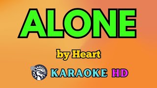 Alone KARAOKE by Heart 4K HD samsonites [upl. by Orelee]