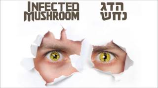 הדג נחש ואינפקטד מאשרום  ליגל אייז  Hadag Nahash amp Infected Mushroom  Legal Eyes [upl. by Lippold648]