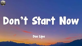 Dua Lipa  Dont Start Now Lyrics [upl. by Bibeau]