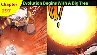 Evolution Begins With A Big Tree Chapter 297 [upl. by Ihcas]