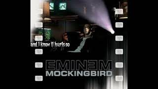 Eminem “mocking bird” lyrics [upl. by Nnyrat]