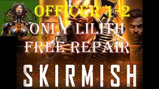 War Commander  MARCH SKIRMISH OFFICER 12 ONLY LILITH FREE REPAIR 02032024 [upl. by Uke]