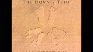 The Donnis Trio  Nothing Better Than Your Love [upl. by Rimola]