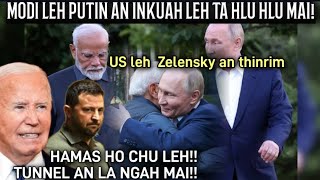 Modi leh Putin an inkuah leh ta hlu hlu mai😀US leh Zelensky an thinrim  Hamas ho zet chu [upl. by Immac]