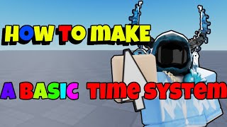 how to make a basic time system [upl. by Arly]