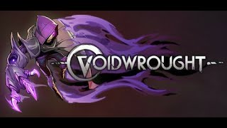 Voidwrought  PC Gameplay [upl. by Bullivant]