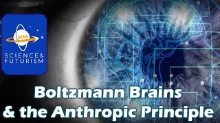 Boltzmann Brains amp the Anthropic Principle [upl. by Gurango]