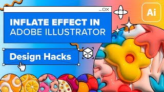 Inflate Effect in Adobe Illustrator  Design Hacks [upl. by Eedyah463]