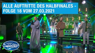 Alle Auftritte des Halbfinales  Folge 18 vom 27032021  DSDS 2021 [upl. by Gloriane795]