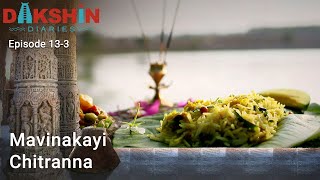 Mavinakayi Chitranna Raw Mango Rice Recipe by Chef Rakesh Raghunathan  Dakshin Diaries [upl. by Eissirc382]