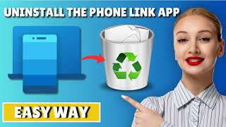 How To Uninstall The Phone Link App In Windows 10 And 11 [upl. by Usanis]