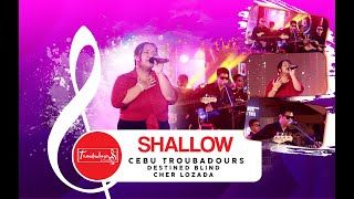 F142 Shallow ladygaga aStarisBorn cbutroubadours ngkhai ngenius live [upl. by Barcot]