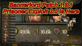 Bannerlord V 110 Prisoner Exploit 20 Is Here New Video In Description  Flesson19 [upl. by Elmo179]