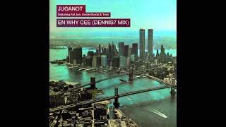 Juganot  En Why Cee dennis7 Mix ft Fat Joe Uncle Murda amp Tess [upl. by Ermengarde33]