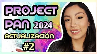 PROJECT PAN 2024  2DA ACTUALIZACIÓN [upl. by Vokay]