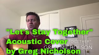 Lets Stay Together by AlGreen by gregnicholsonmusic 70smusic ilovethe70s 70shits lovesong [upl. by Leor270]