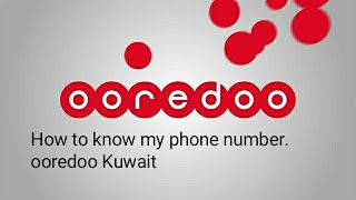 How to know my phone number ooredoo Kuwait [upl. by Isabel758]