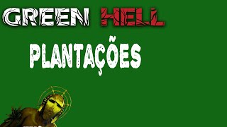 Green Hell  Como Fazer Suas Plantações [upl. by Poulter871]