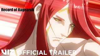 Official Trailer  Record of Ragnarok The Complete First Season  VIZ [upl. by Aihsetal]