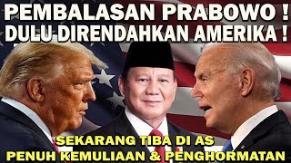 PEMBALASAN PRABOWO❗️DULU DIRENDAHKAN AMERIKA  SEKARANG TIBA DI AS PENUH KEMULIAAN amp PENGHORMATAN 😱 [upl. by Htebezile]