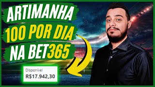 🚀ARTIMANHA PARA LUCRAR 100R POR DIA NA BET365🚀 [upl. by Yetah431]