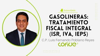 Gasolineras Tratamiento Fiscal Integral ISR IVA IEPS [upl. by Annahgiel]