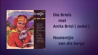 Die Briels met Anita Briel Jodel   Nooientjie van die berge [upl. by Lars]