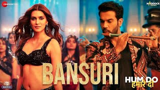 Bansuri Full Song  Kriti Sanon Rajkumar Rao  Hum Do Hamare Do  Basuri  Video Song [upl. by Akilegna]