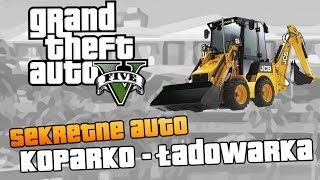 GTA V  quotKoparkaquot quotKoparkoładowarkaquot  Sekretny samochódSecret Cars  Poradnik i lokalizacja [upl. by Inavihs841]