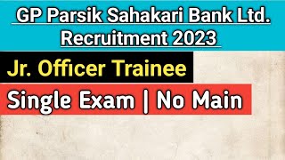 GP Parsik Bank Notification 2023  GP Parsik Sahakari Bank Recruitment 2023  Bank Vacancy [upl. by Deanne109]