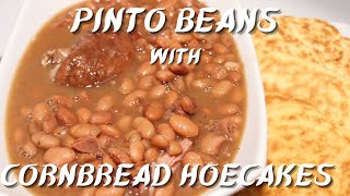 Pinto Beans with cornbread hoecakes  Pinto Beans and Ham hocks  Soul Food Recipes [upl. by Emiatej]