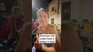 American wife orders food in Italy in Italian [upl. by Lyndel958]