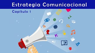 Estrategia Comunicacional Parte 1 Cómo desarrollarla y sus etapas [upl. by Nirtiac]