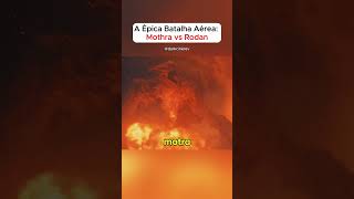 A Épica Batalha Aérea Mothra vs Rodan [upl. by Wicks10]