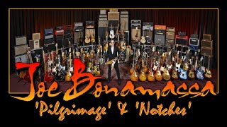 Joe Bonamassa  Pilgrimage amp Notches [upl. by Eynenihc]