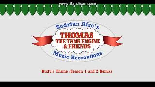 Sodor Themes  Rustys Theme S1amp2 Remix OLD [upl. by Eerb]