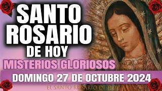 EL SANTO ROSARIO DE HOY DOMINGO 27 DE OCTUBRE 2024 MISTERIOS GLORIOSOS  EL SANTO ROSARIO DE HOY [upl. by Ilyse]