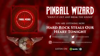 Pinball Wizard  Hard Rock Steals Our Hearts Tonight Official Audio [upl. by Aramoy883]