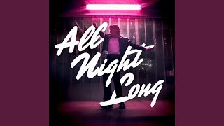 All Night Long All Night [upl. by Brentt]