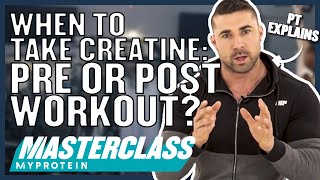 When To Take Creatine Pre or Post Workout  Myprotein [upl. by Hadria]