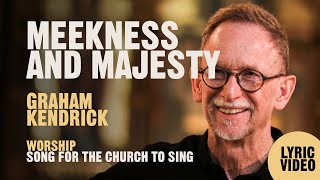 Meekness and Majesty lyric video by UK worship leader Graham Kendrick Easter song for church [upl. by Luebke]