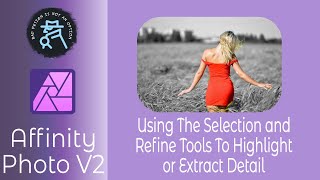 Selecting Areas amp Objects In Affinity Photo V2 Using Selection Tools On iPad In Depth in Easy Steps [upl. by Rusell]