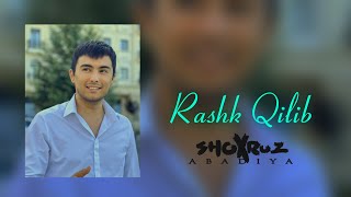 Shoxruz Abadiya  Rashk Qilib [upl. by Jagir]