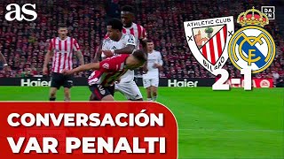 AUDIO VAR POLÉMICO PENALTI de RODRYGO en SAN MAMÉS y FRASE POLÉMICA  Athletic 2  Real Madrid 1 [upl. by Akirehs]